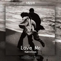 Hamidshax — Love Me — обложка