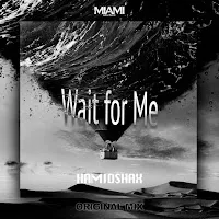 Hamidshax — Wait For Me — обложка